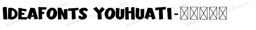 IdeaFonts YouHuaTi字体转换